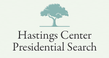 Hastings Center Presidential Search