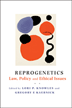 Reprogenetics: Law, Policy, and Ethical Issues  