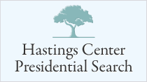 Hastings Center Presidential Search