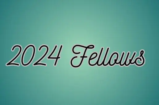 green background with black words that say 2024 fellows
