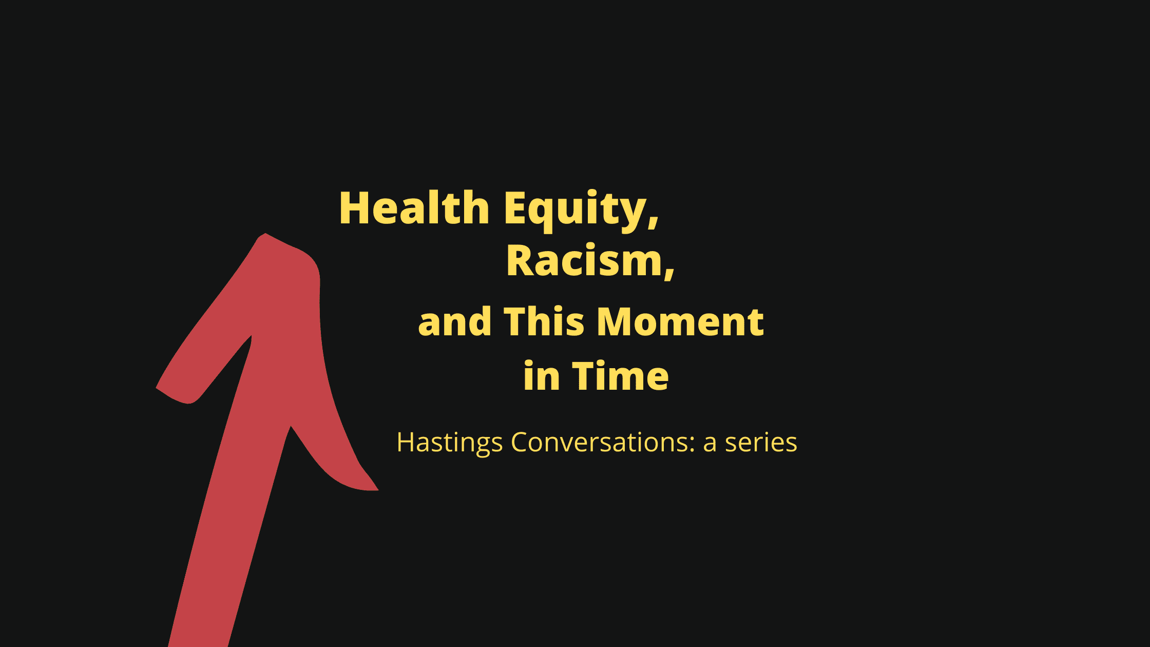 Health Equity, This Moment in Time - The Hastings Center